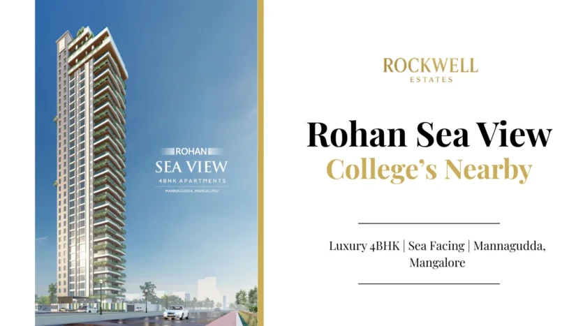 Rohan Sea View Colleges Nearby featured image highlighting top colleges close to luxury 4BHK sea-facing apartments in Mannagudda, Mangalore by Rockwell Estates