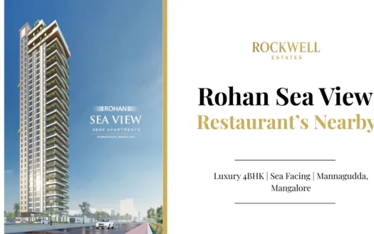 Rohan Sea View Restaurants Nearby featured image highlighting top dining options close to luxury 4BHK sea-facing apartments in Mannagudda, Mangalore by Rockwell Estates