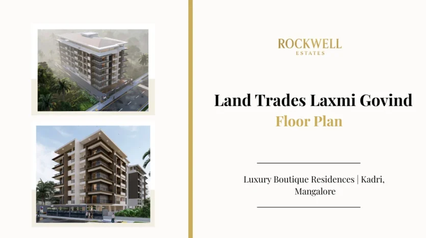 Laxmi Govind Floor Plan featured image showcasing detailed 2 & 3 BHK apartment layouts for the boutique G+5 residential project on Kadri Alvares Road, Mangalore by Land Trades Developers